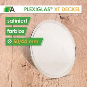 PLEXIGLAS® Deckel für XT Rohr satiniert Ø50/44 mm