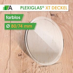 PLEXIGLAS® Deckel für XT Rohr farblos Ø80/74 mm
